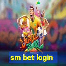 sm bet login